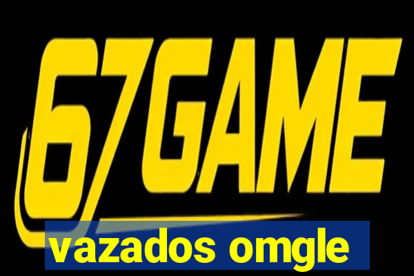vazados omgle