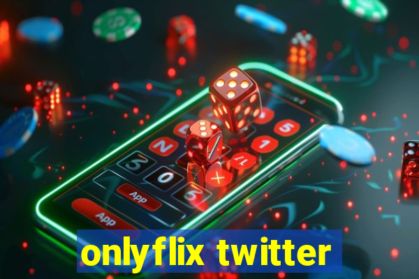 onlyflix twitter