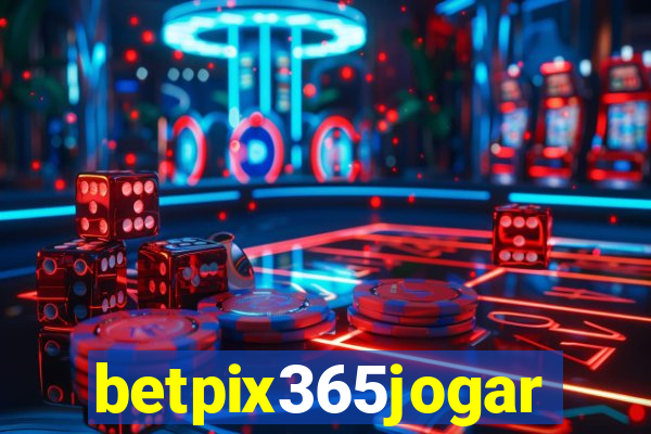 betpix365jogar