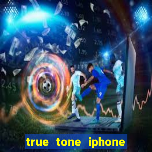 true tone iphone economiza energia