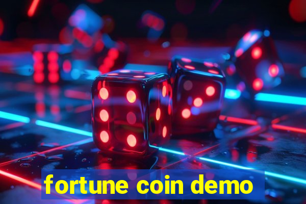 fortune coin demo