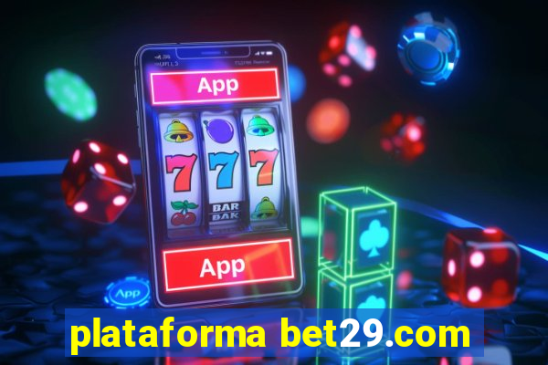plataforma bet29.com