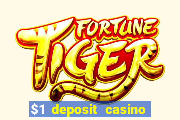 $1 deposit casino 2018 nz