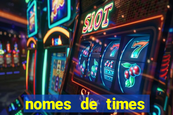 nomes de times europeus criativos