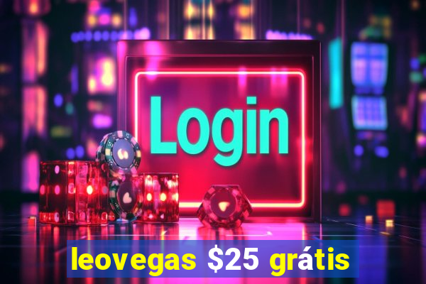 leovegas $25 grátis