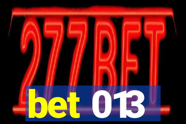 bet 013