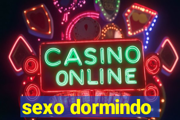 sexo dormindo