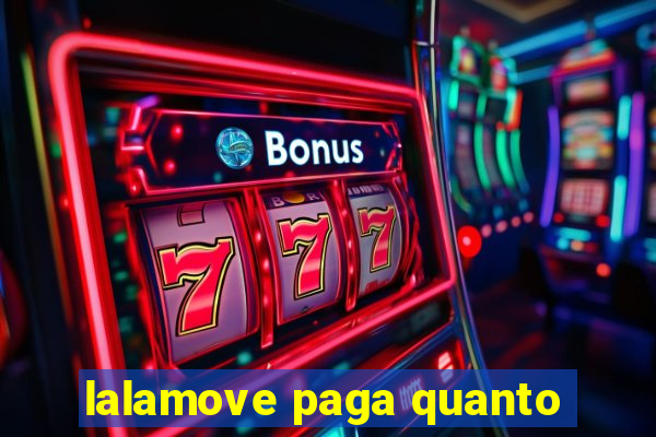 lalamove paga quanto