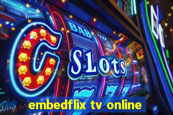 embedflix tv online
