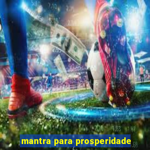 mantra para prosperidade