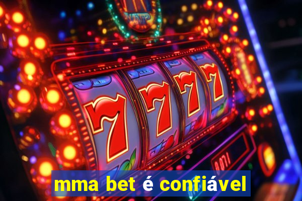 mma bet é confiável