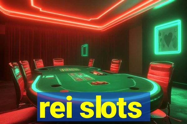 rei slots