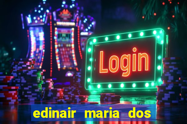 edinair maria dos santos moraes
