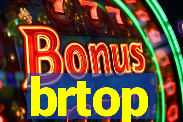 brtop