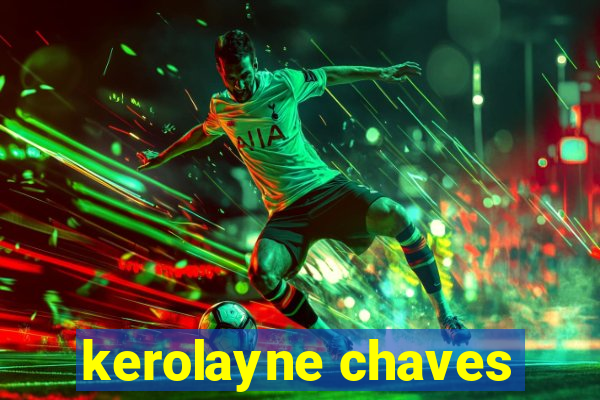 kerolayne chaves