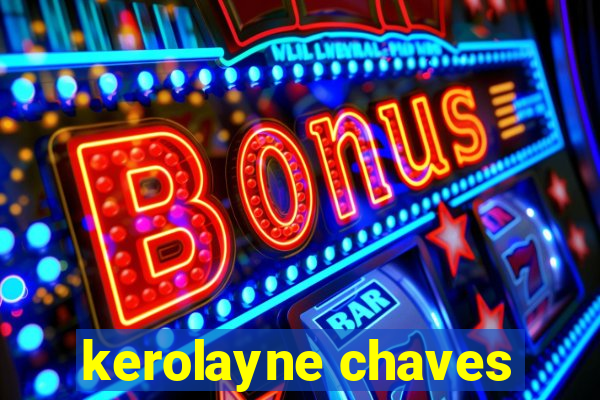 kerolayne chaves