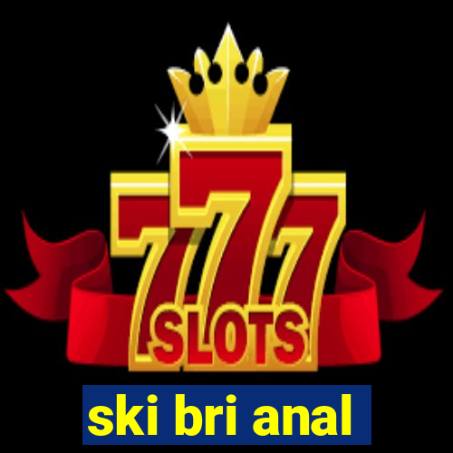 ski bri anal