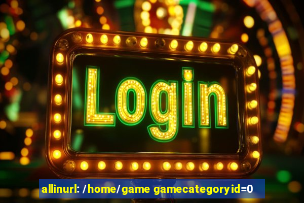allinurl: /home/game gamecategoryid=0