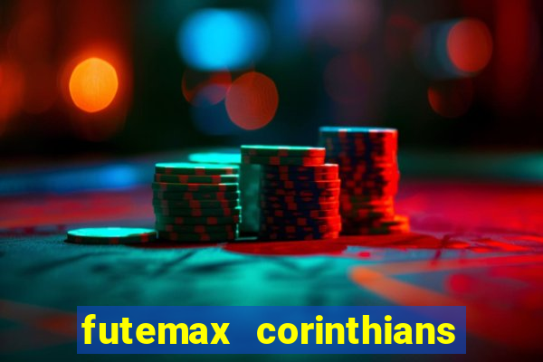 futemax corinthians e flamengo hoje