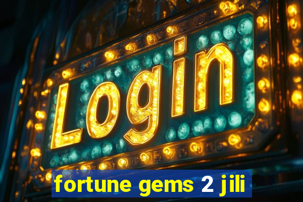 fortune gems 2 jili