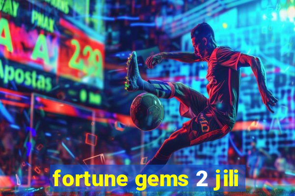 fortune gems 2 jili