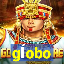 gĺobo