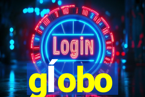 gĺobo