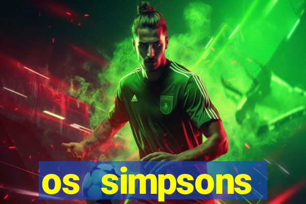 os simpsons completo dublado