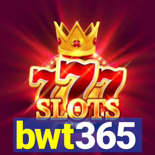 bwt365