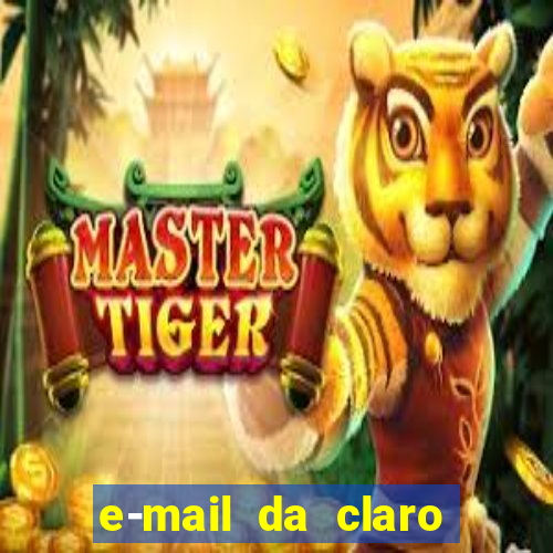 e-mail da claro para enviar comprovante de pagamento