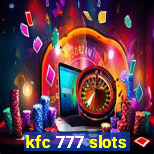 kfc 777 slots