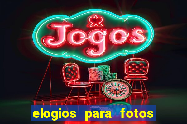 elogios para fotos de homens