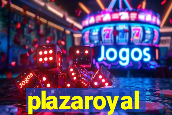 plazaroyal