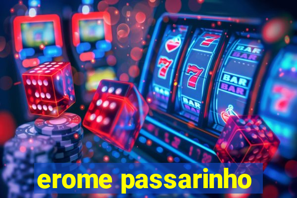 erome passarinho