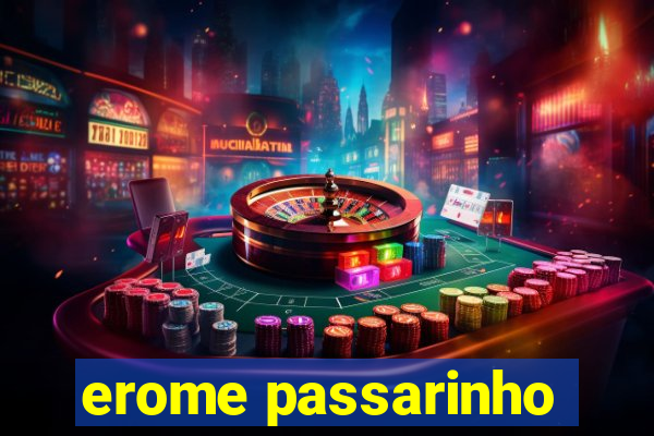erome passarinho