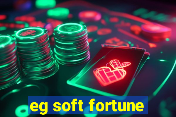 eg soft fortune