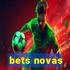bets novas