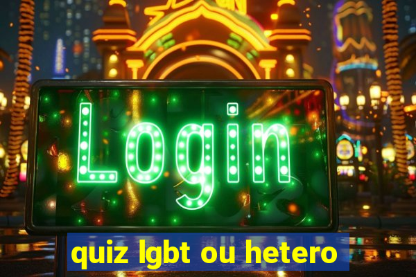 quiz lgbt ou hetero