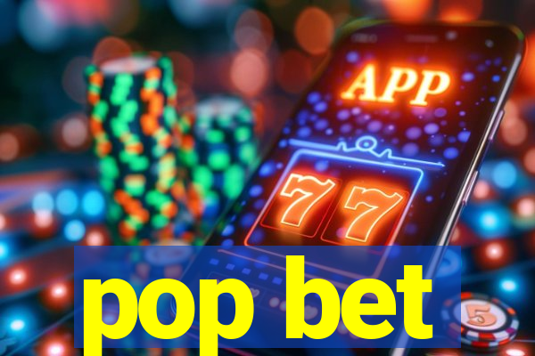 pop bet