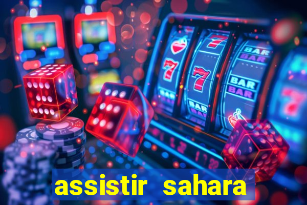 assistir sahara (2005 dublado online)
