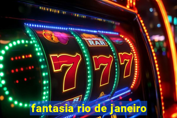 fantasia rio de janeiro