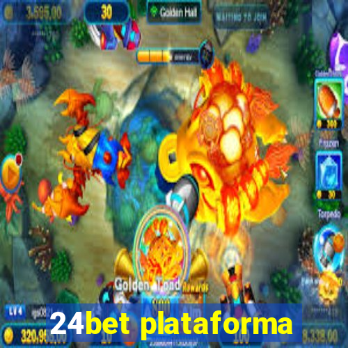 24bet plataforma