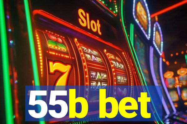 55b bet