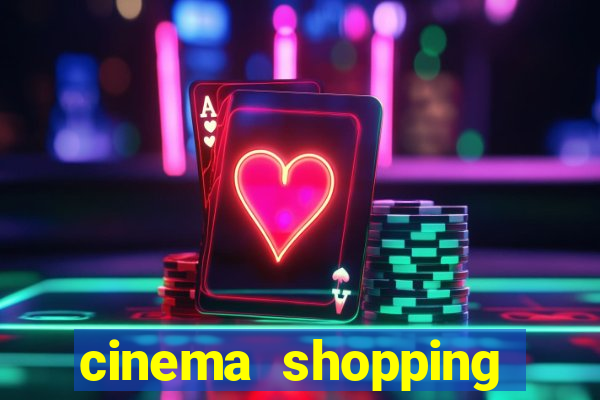cinema shopping conquista sul