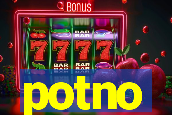 potno