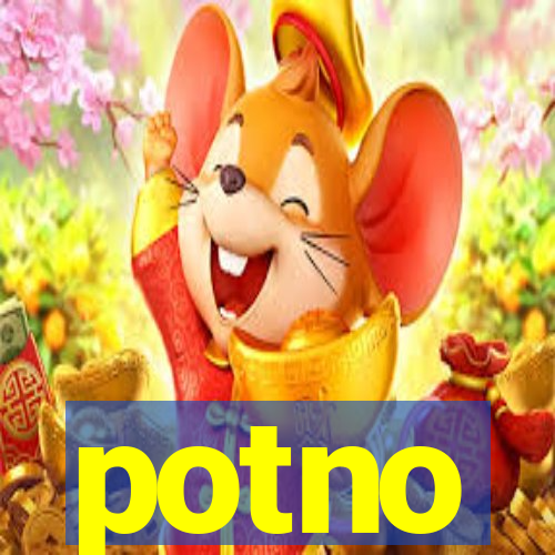 potno