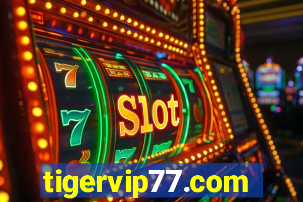 tigervip77.com