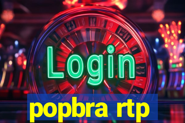 popbra rtp