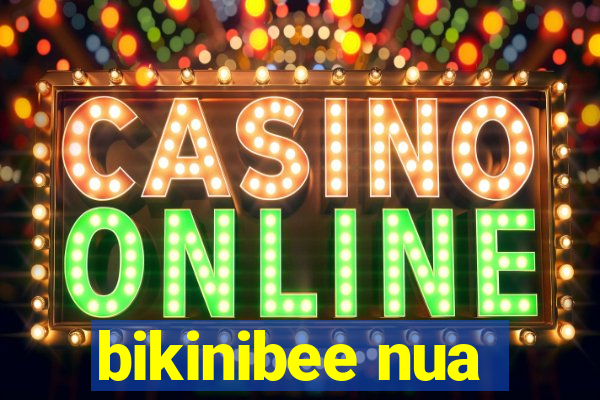 bikinibee nua