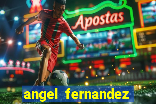 angel fernandez only fans